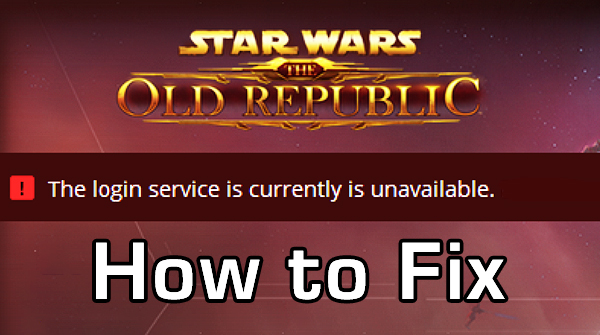 SWTOR How to Fix Login Service Unavailable Bug
